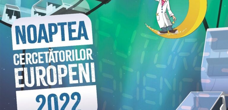 NOAPTEA CERCETĂTORILOR EUROPENI 2022