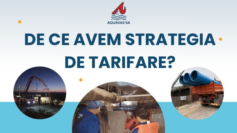 AQUAVAS: Tariful la apă, parte a unui angajament pe termen lung pentru investiții și fonduri europene